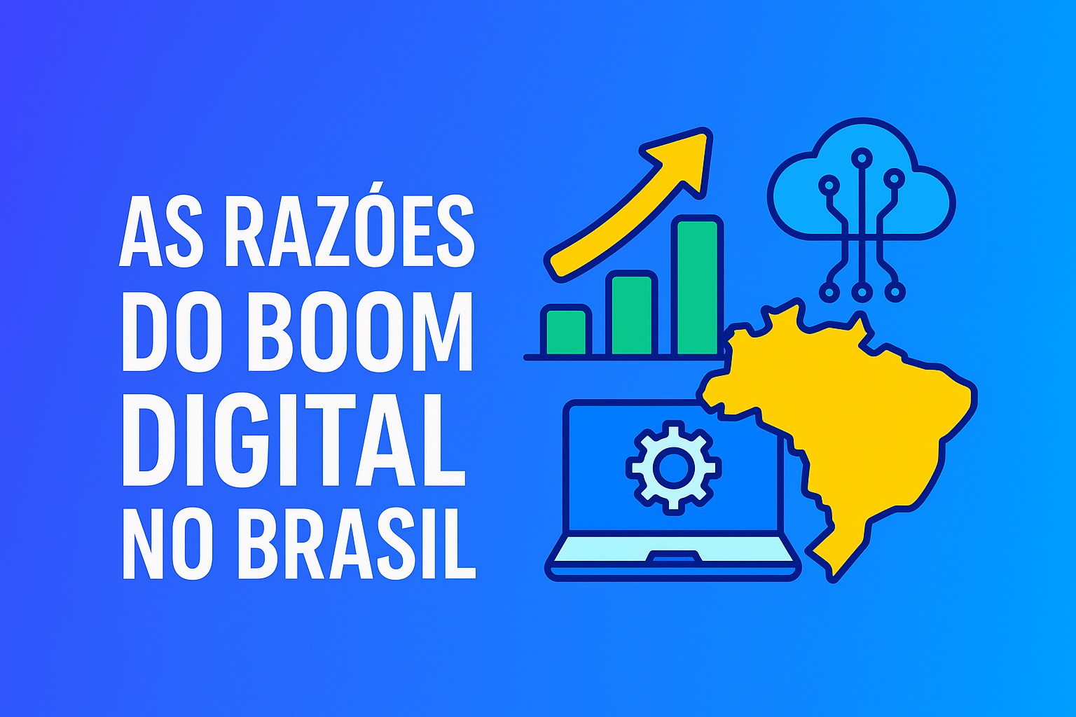 Por que o Brasil vive um boom digital — e como isso afeta sua carreira